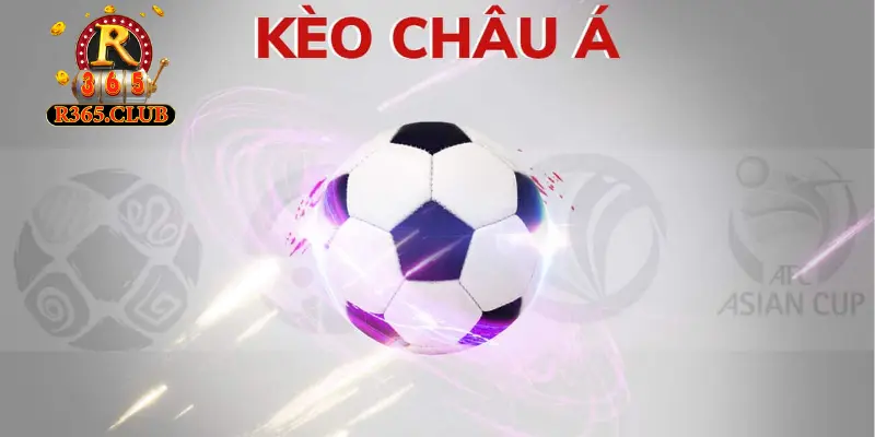 Kèo châu Á là gì?